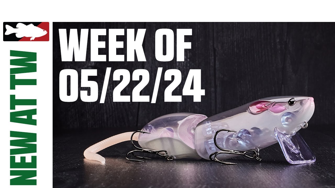 What's New at Tackle Warehouse 5/22/24