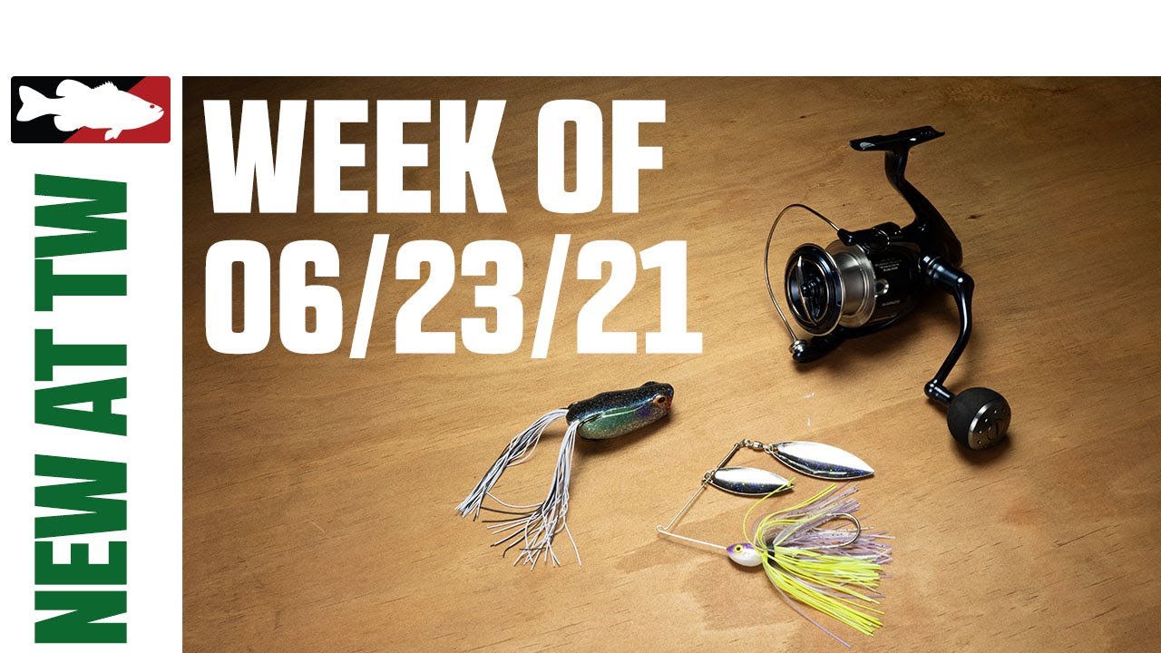 What's New At Tackle Warehouse 6/23/21