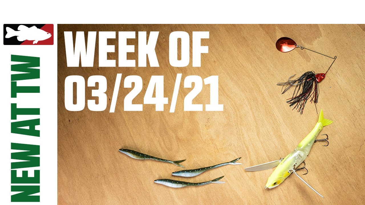 What's New At Tackle Warehouse 3/24/21