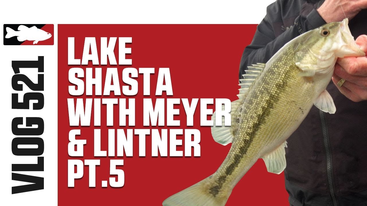 Jared Lintner & Cody Meyer at Lake Shasta Pt. 5