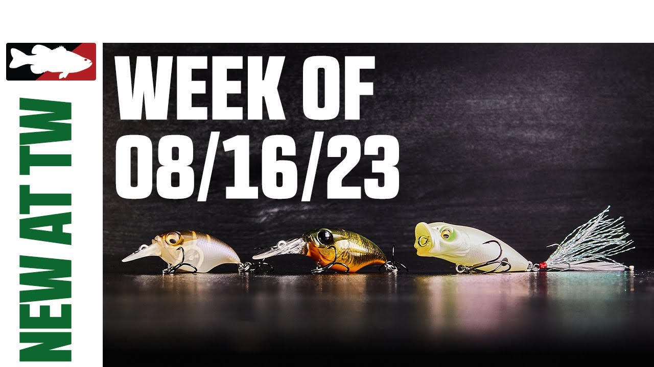 What's New At Tackle Warehouse 8/16/23